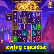 swing casadas